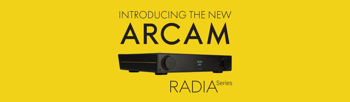 Introducing Arcam Radia